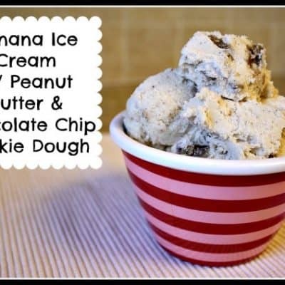 Banana Ice Cream with Peanut Butter Chocolate Chip Cookie Dough {recipe}