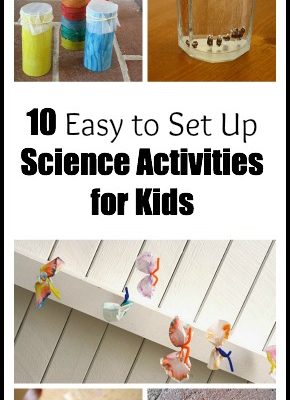 10 Easy Science Activities for Kids