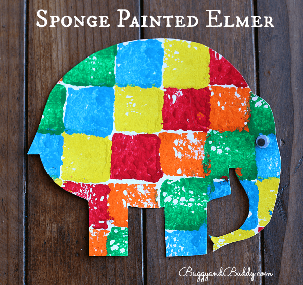 Sponge Painted Elmer the Elephant - Buggy and Buddy