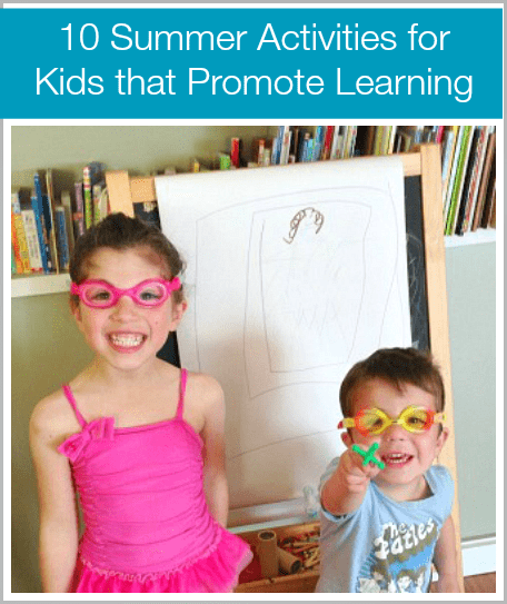 10 Summer Activities for Kids that Promote Learning~ Buggy and Buddy