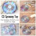 How to Make a Spinning Top with a CD: Fun science project, STEM activity and craft for kids!