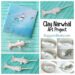 Clay Narwhal Art Project for Kids: Fun ocean and arctic animal craft for kids